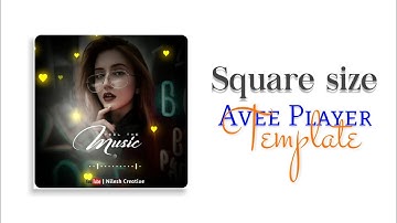 🔥New Avee Player #Square Size Template Tutorial | Avee Player Template Download Link New !!!