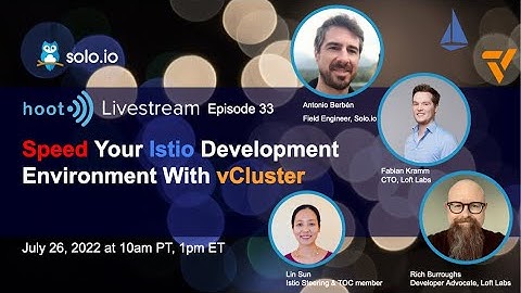 Speed Up Your Istio Development Environment with vCluster | Solo.io