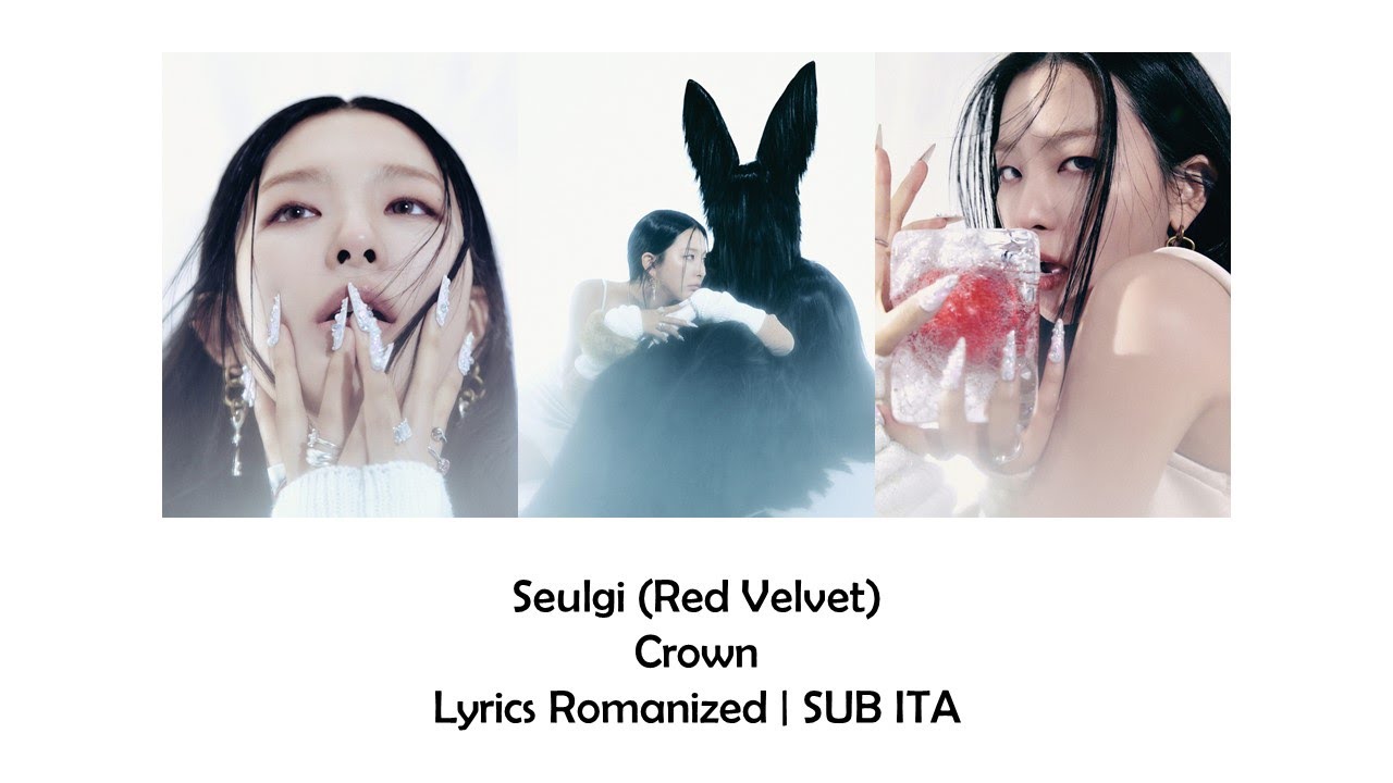 Seulgi (Red Velvet) Crown [Lyrics Romanized SUB ITA] YouTube