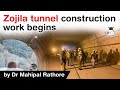 Zojila Tunnel Project construction work begins - Strategic importance of Zojila tunnel explained