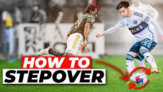 How To ACTUALLY Do The Stepover (By An Academy Footballer)