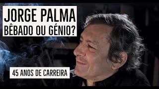 JORGE PALMA  BÊBADO OU GÉNIO? I QUERO LÁ SABER #18