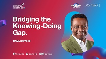 Bridging the Knowing-Doing Gap | Pastor Sam Adeyemi | ELC 2024 - Day 2