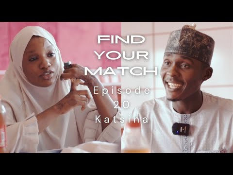 Find Your Match Makauniyar Soyayya Episode 20 Nigeria KT