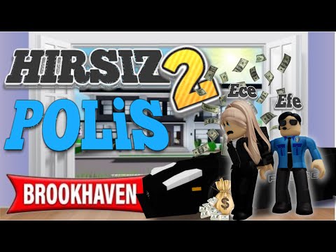 💫 ROBLOX Brookhaven RP 🏡 -  👮 Efe ile Hırsız Polis 2 Oynadık 🔫👧