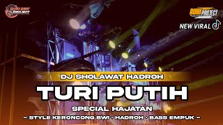 DJ TURI PUTIH - DJ SHOLAWAT CHEK SOUND HOREG | STYLE KERONCONG HADROH FULL BASS TERBARU 2024