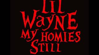 Lil Wayne  My Homies Still solo