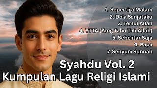Kumpulan Lagu Religi Islami Syahdu Menyentuh Hati Vol. 2 - Lantunan Harmoni Hati 