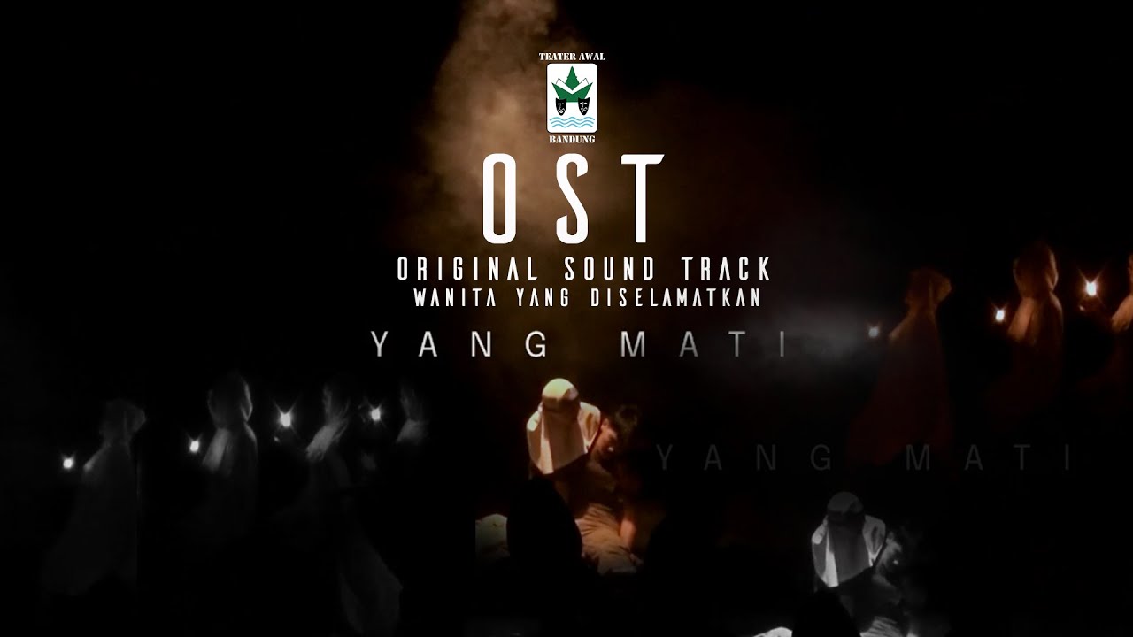 ORIGINAL SOUND TRACK | PEMENTASAN TEATER WANITA YANG DISELAMATKAN