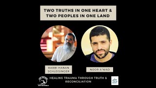 Two Truths in One Heart & Two Peoples in One Land