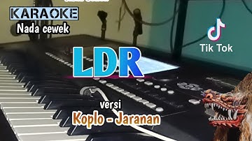 LDR - langgeng Dayaning Rasa ( karaoke) versi Koplo Jaranan Nada Cewek
