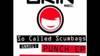 So Called Scumbags - Punch (Original Mix) Grin Recordings Resimi
