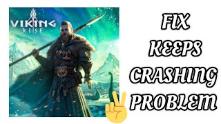 Fix Viking Rise App Keeps Crashing Problem || TECH SOLUTIONS BAR screenshot 5