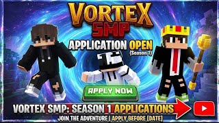 Vortex SMP Application Open 🔴 Join Now 🔴