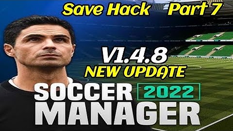 Soccer Manager 2022 v1.4.8 [Dinheiro/Money] Save Hack - Part 7
