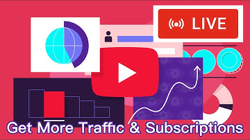 How to get more traffic and subscriptions on YouTube