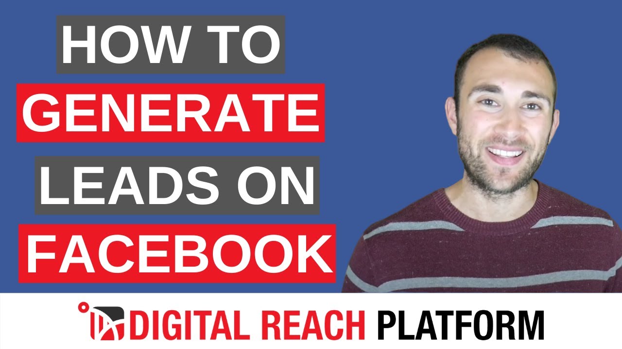 How To Generate Leads on Facebook (2 Strategies That Actually Work ...