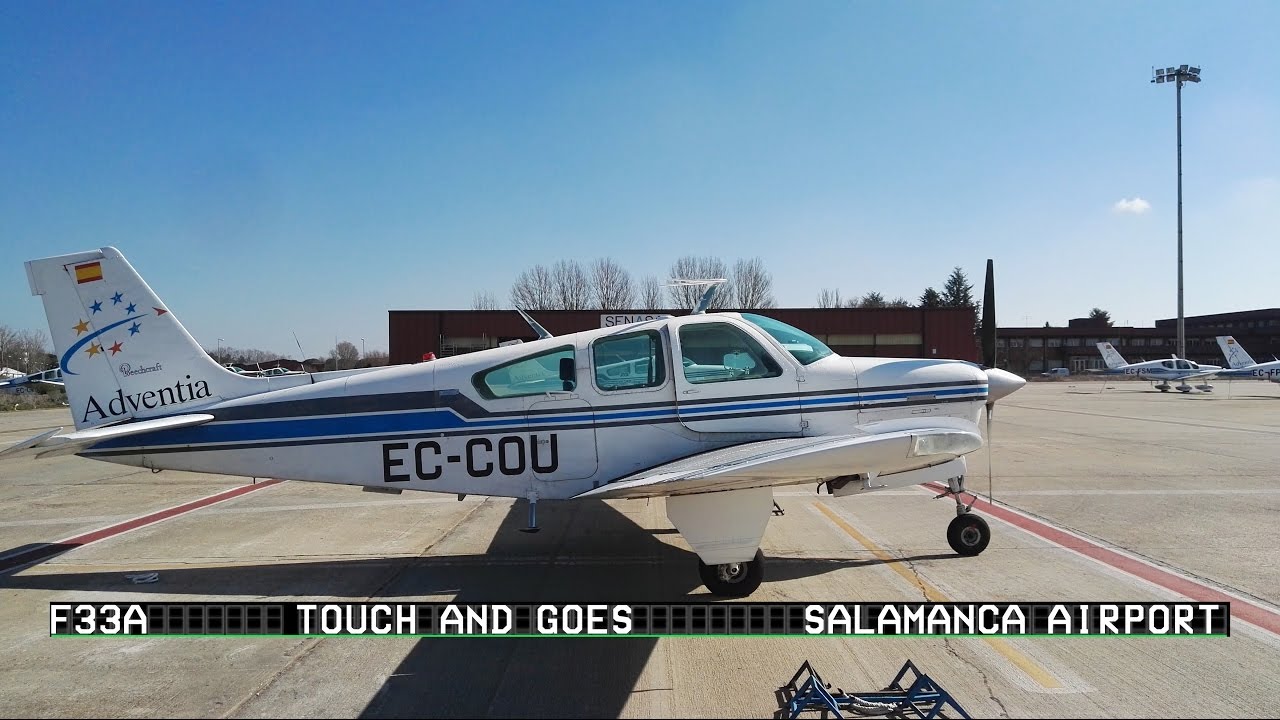 Bonanza F33A Touch & Goes at Salamanca airport YouTube