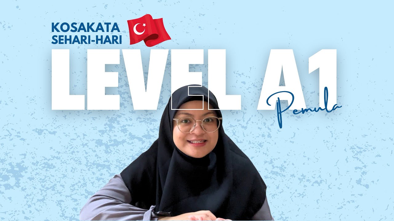 KOSAKATA TURKI LEVEL A1 PEMULA (DASAR)