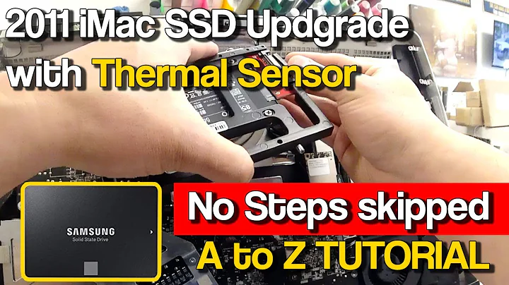 2011 iMac SSD Upgrade with Thermal Sensor w/ resetting NVRAM Tutorial no steps skipped