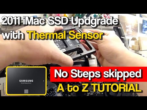 2011 iMac SSD Upgrade with Thermal Sensor w/ resetting NVRAM Tutorial no steps skipped