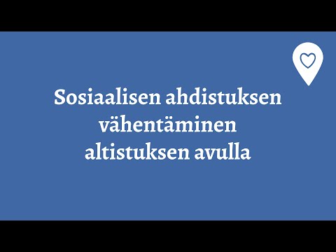 Video: Sosiaalinen ahdistuneisuus sosiaaliseen perhoskoon: Kuinka olla vähemmän hankala