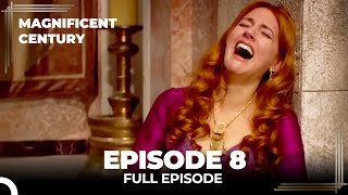 Magnificent Century Episode 8 | English Subtitle