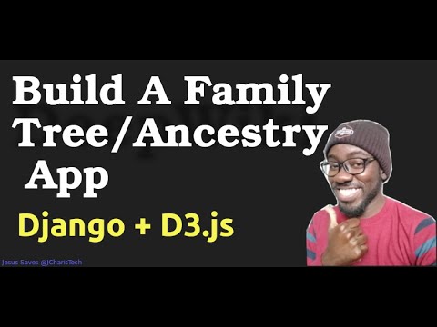 Building A Family Tree App in Django