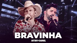 Antony e Gabriel - BRAVINHA (CLIPE OFICIAL)