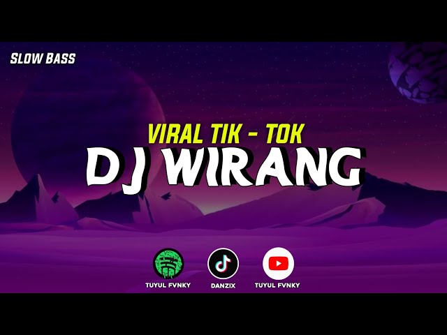 DJ WIRANG | DENNY CAKNAN | VIRAL TIK - TOK | TUYUL FVNKY | class=