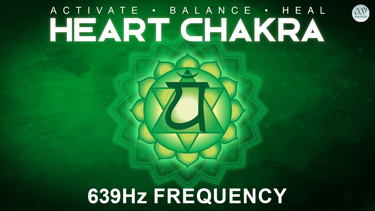 Heart Chakra Healing Music 639Hz | Anahata Activation & Emotional Balance | AuraVerse Relaxing Music