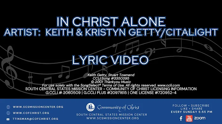 Lyric Video -  In Christ Alone by Keith and Kristyn Getty/CityAlight