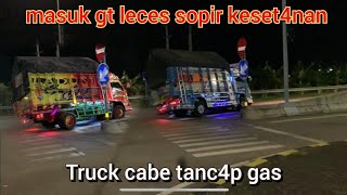 Truk cabe jam mau pagi loss gak ada obat