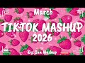 Tiktok Mashup March 💖2026💖 (Not Clean) Mp3 Song