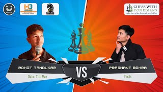 Rohit Tandukar vs Prashant Bohra ||Finals Chess with Comedians