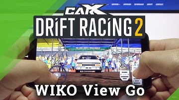 Wiko View Go - Carx Drift Racing 2 Game Review