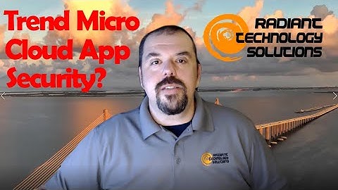 What Is Trend Micro Cloud App Security?