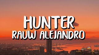 Rauw Alejandro - Hunter (Letra/Lyrics)