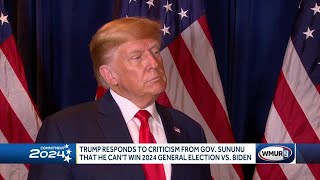Trump responds to criticism from Gov. Sununu; touches on abortion issue and Ukraine war