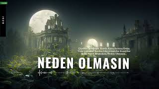 En Sevilen Ezgiler - Neden Olmasın