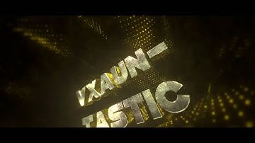 Neues Intro II VxAUN-TASTIC II