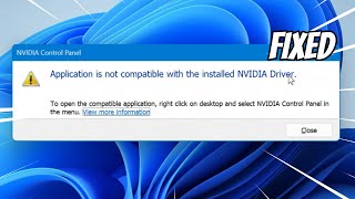 Application is Not Compatible With The Installed NVIDIA Driver [FIXED]