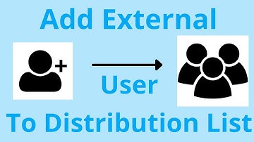 How to add external contact to Distribution List on M365