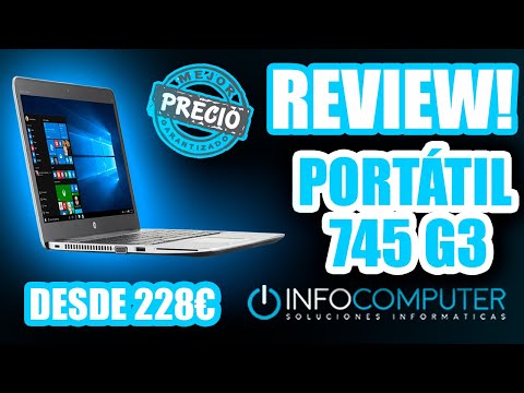 HP ELITEBOOK 745 G3 REVIEW 👨‍💻 PORTÁTIL BARATO INFOCOMPUTER