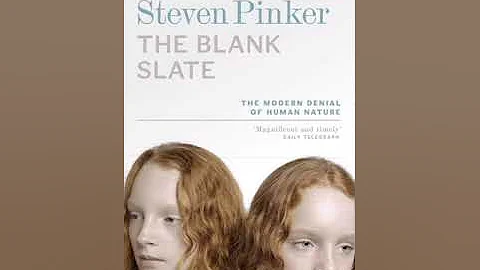 "The Blank Slate: The Modern Denial of Human Nature" by Steven Pinker: a short review