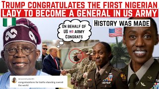 BREAKING NEWS; TRUMP FINALLY CONGRATULATES THE FIRST NIGERIAN LADY TO BECOME A GENERAL IN US ARMY Guide