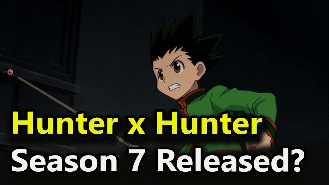 Hunter x Hunter Season 7 Release Date All Latest Updates