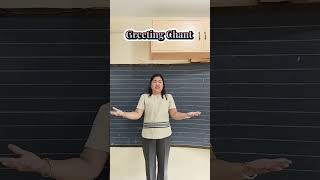 Greeting Chant #energizer #education