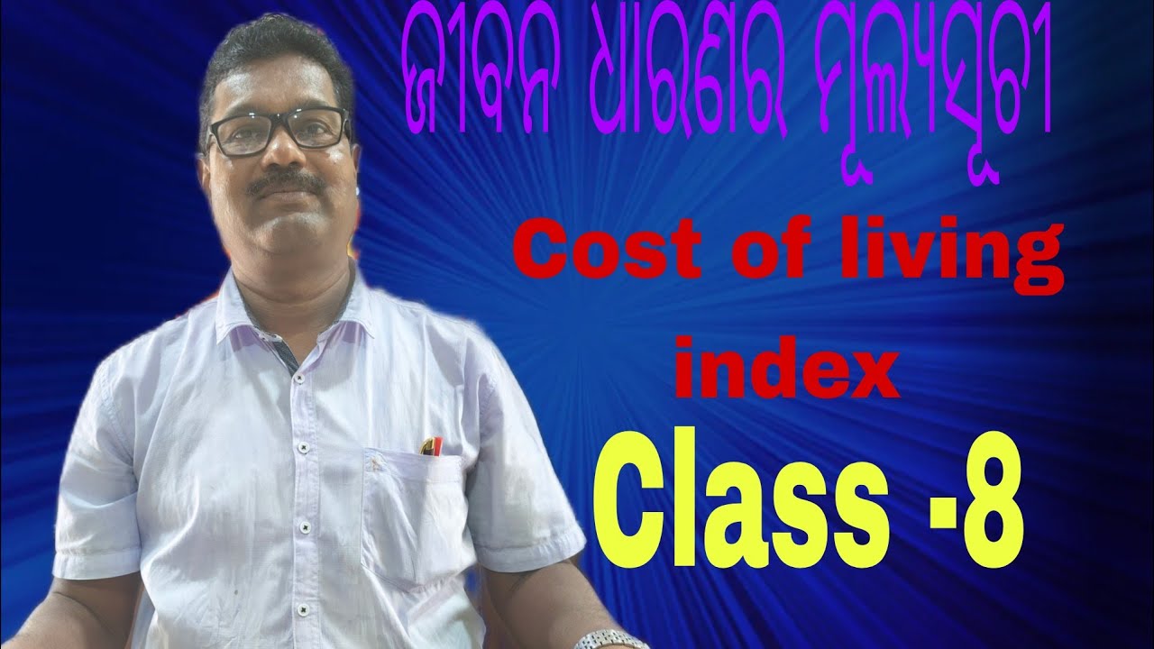 Cost of living index/. class -8 part -2