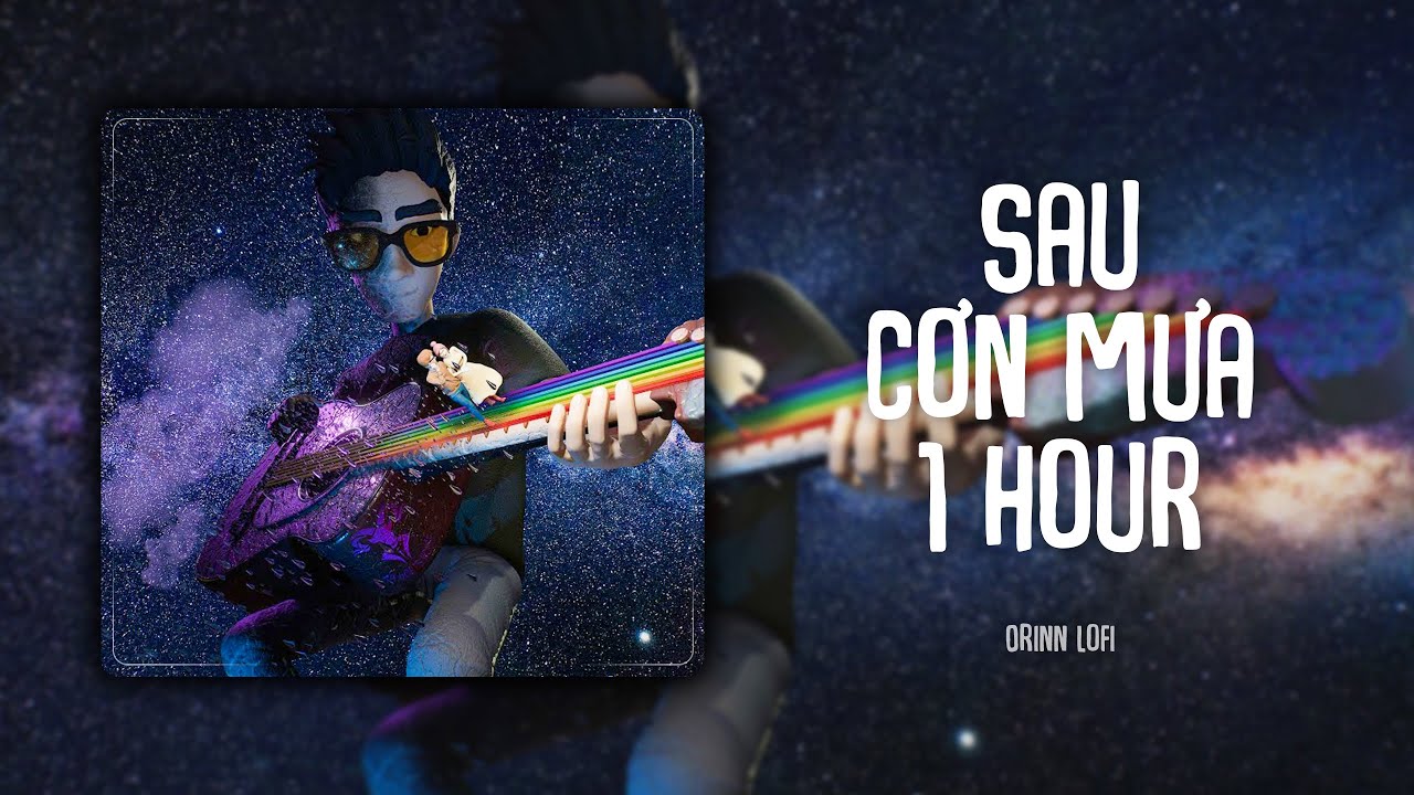 [1 HOUR] RHYDER - Sau Cơn Mưa (Orinn Lofi Ver) ft Coolkid | LYRICS VIDEO